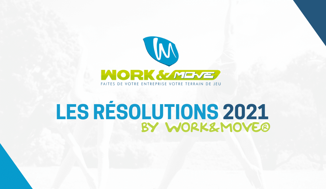Les résolutions 2021